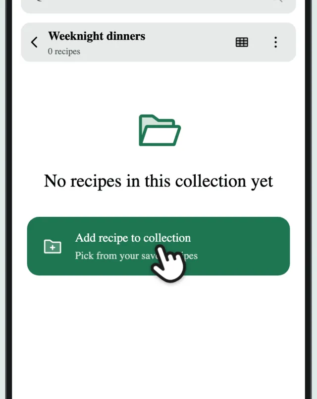 The empty Weeknight dinners collection, with a finger on Add recipe to collection